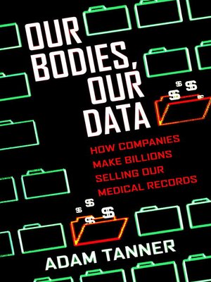 cover image of Our Bodies, Our Data